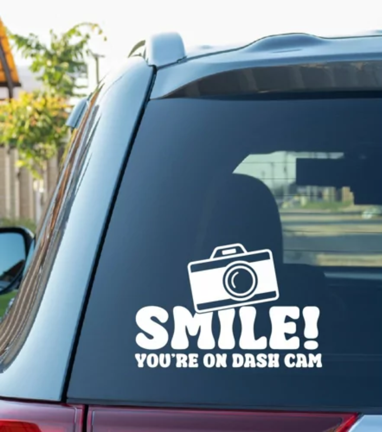 Smile Your're On Dash Cam Car Decal